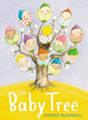 'The Baby Tree' by Sophie Blackall book cover with babies seemingly growing on a tree