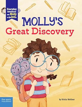 Shades of yellow background with drawings of books and pens floating around. The title is Molly's Great Discovery by Krista Weltner.