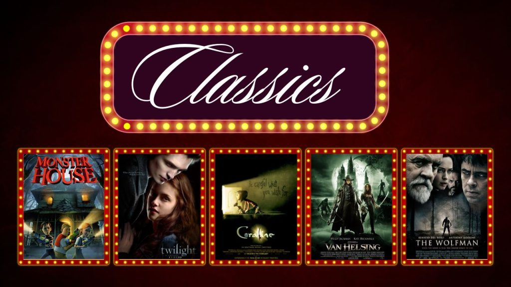 A lineup of classic movies including Monster House, Twilight, Coraline, Van Helsing, and The Wolfman featured under a vintage marquee-style 'Classics' sign with glowing lights, against a dark red background.