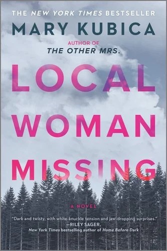 Book cover of Local Woman Missing by Mary Kubica; features bold pink text over a foggy sky and a dark forest.