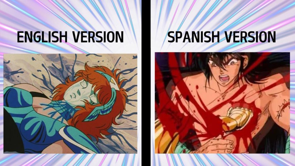 Comparison image of the anime Saint Seiya. The English version is an image of an unconscious character oozing blue blood, symbolizing their "lost powers." The Spanish version kept the original Japanese scene of a character being hit in the chest as red blood splatters from a cut off hand.