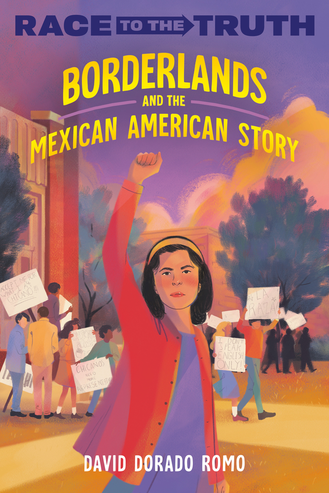 A young girl in red, raising her fist in a protest scene. The background shows a group of activists holding signs with slogans like "Chicano Rights" and "I Don’t Speak English Only." The title appears in yellow with "Race to the Truth" in blue above. This cover conveys empowerment, activism, and the Chicano movement.