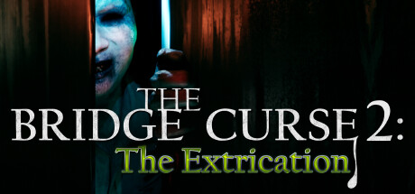 A pale, ghostly face peers from behind a wooden door into a dark room, with the title The Bridge Curse 2: The Extrication displayed.