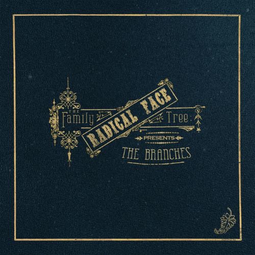 The Family Tree: The Branches by Radical Face album cover. A yellow-gold stamp reads "Radical Face" over an intricate design and text of the same color that reads "The Family Tree" as well as a textured, dark blue background. Below the stamp is yellow-gold text that reads "Presents: The Branches", and a single curled leaf curls further down on the bottom right. Surrounding the stamp, text, and leaf is a yellow-gold border.