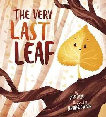 The cover of "The Very Last Leaf" features a worried leaf clinging to a branch against a tree stump.