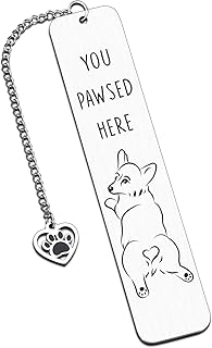 Picture of a bookmark depicting a corgi and his butt., which shows a butthole shaped like a heart. The words "You pawsed here" is embossed on the top.
