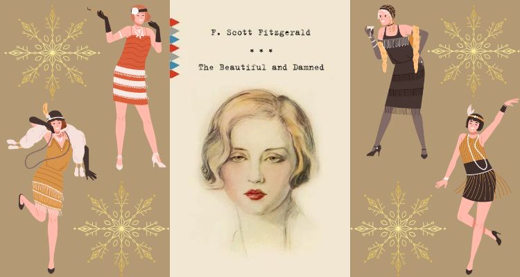 Beautiful and Damned by F. Scott Fitzgerald book cover with four women dressed as flappers and gold snowflakes.