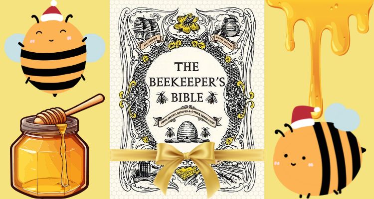The Beekeeper’s Bible by Richard A. Jones and Sharon Sweeney-Lynch book cover. Two bees with Santa hats, honey dripping, and a jar of honey.