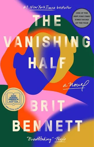 The cover for The Vanishing Half by Brit Bennett. It is a colorful abstract image of two sisters layered atop and blending into each other. They almost appear to be hugging.