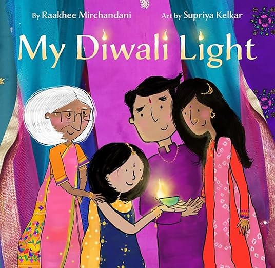 My Diwali Light by Raakhee Mirchandani, book cover. A young girl holding a candle as she faces her parents and her grandmother holds her shoulders. The entire family is in traditional Indian attire for Diwali and stand in front of colorful drapes.