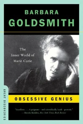 'Obsessive Genius: The Inner World of Marie Curie' book cover with an old photo of Marie Curie with her hand on her head