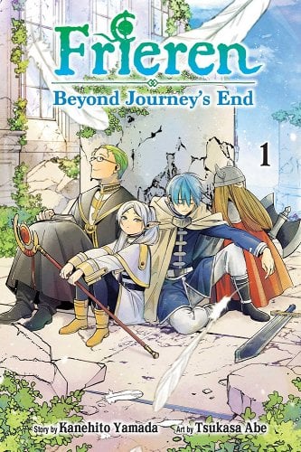 Frieren: Beyond Journey’s End by Kanehito Yamada and illustrated by Tsukasa Abe cover with Heiter, Frieren, Himmel, and Eisen sitting around a broken pillar.