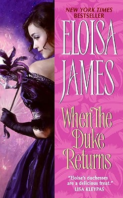 'When the Duke Returns' by Eloisa James book cover with a woman wearing a dark purple and holding a purple flower smiling over her shoulder.