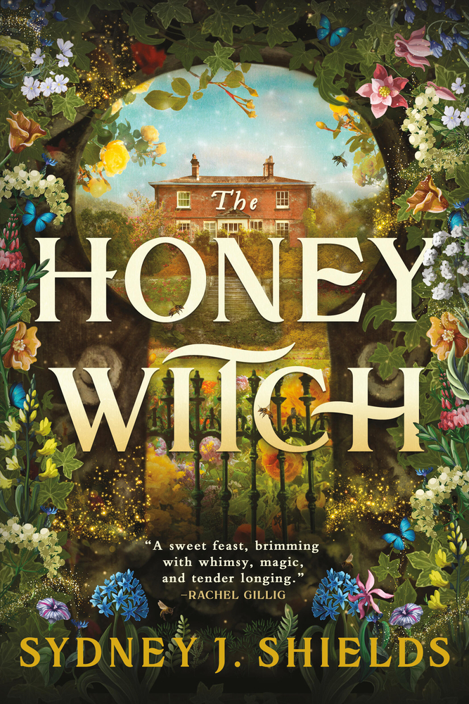 The Honey Witch by Sydney J. Shields, book cover. Garden flowers frame the image of a house seen through a keyhole.