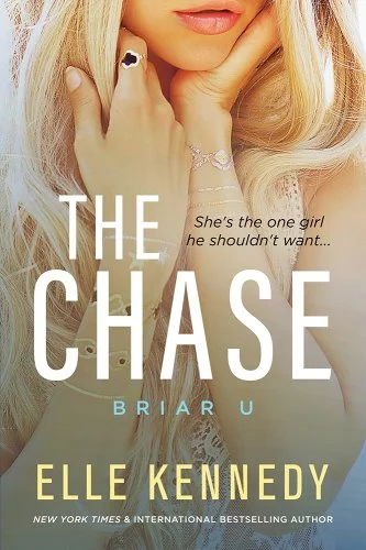 'The Chase' by Elle Kennedy book cover showing the lower half of a young woman's face and her arms