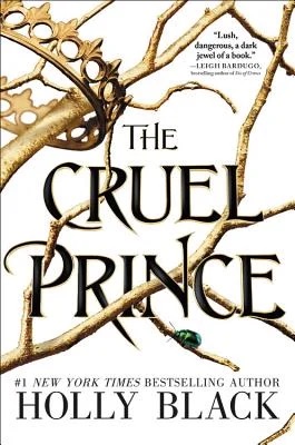 Book cover of "The Cruel Prince" with a white background and branches across the page and a gold crown hanging from them.
