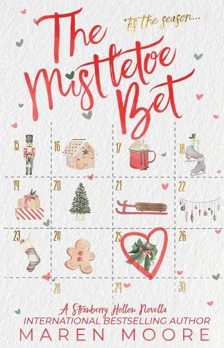 The cover of “The Mistletoe Bet” by Maren Moore features a white background with a December calendar counting down the days until Christmas. Each date features a Christmas icon like ornaments, a tree, presents, stockings, gingerbread cookies, and hot chocolate.