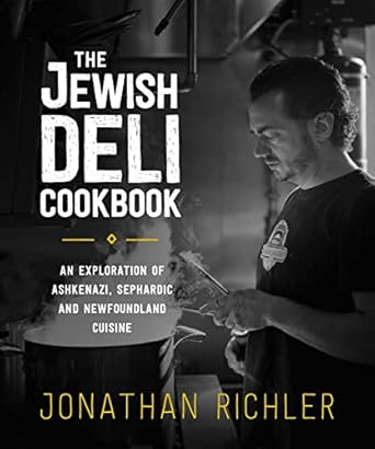 Book cover for The Jewish Deli Cookbook by Jonathan Richler. It shows a man cooking before a steaming pot in a kitchen.