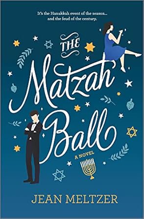 Book cover for The Matzah Ball by Jean Meltzer. It has a blue background and shows a man in a tux and a girl in a blue dress. There are Jewish symbols and items surrounding the title.