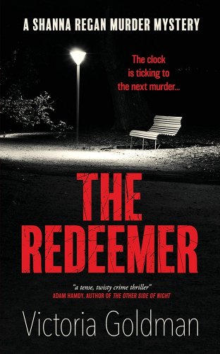Book cover for The Redeemer by Victoria Goldman. It shows a park bench at night, lit only by a lone street lamp near by.