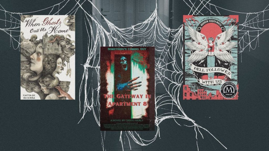 Undiscovered Horror Books That Will Make You Excited This October by Leo Castaneda-Pineda. The backgrown shows a doorway and spiderwebs. There are 3 book covers displayed: When Ghosts Call Me Home, The Gateway in Apartment 8, and Hell Followed With Us.