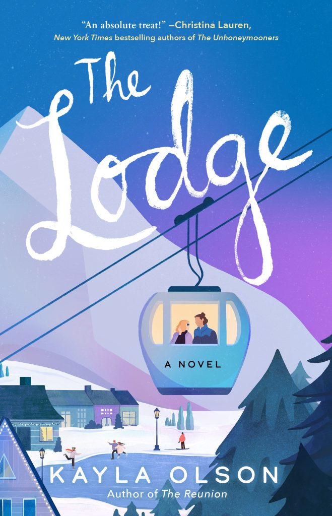 The Lodge by Kayla Olson book cover, a blonde woman and brunette man gaze into each other's eyes in a ski gondola that looks out over a cozy ski resort and a mountainous landscape.