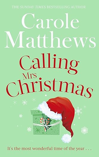 Calling Mrs Christmas by Carole Matthews, book cover. Pale green background with a matching-colored boxed present topped with a Santa Claus hat.