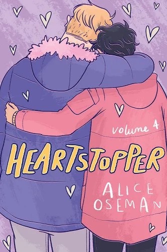 "Heartstopper Vol. 4" by Alice Oseman depicts two characters hugging with hearts around them.