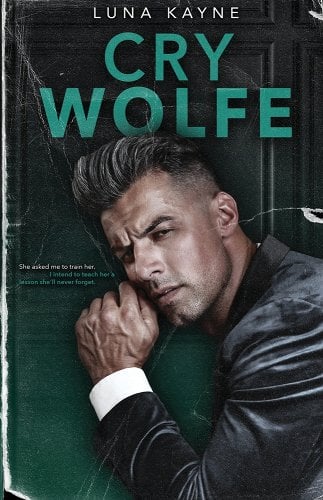 Book cover for Cry Wolfe by Luna Kayne. It shows a handsome man in a suit.