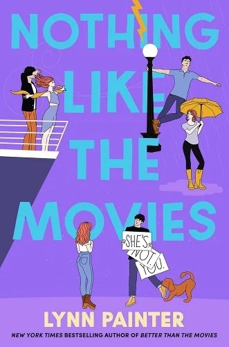 The cover of "Nothing Like the Movies" by Lynn Painter shows characters interacting on a purple background, with a playful dog holding a sign that reads, "She’s not you."