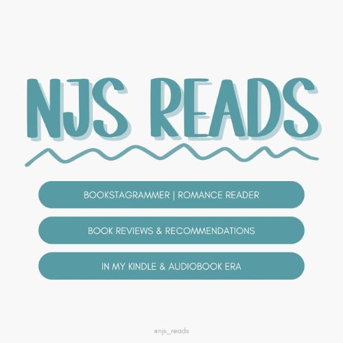 Blue words on a grey background. NJS Reads; Bookstagrammer, romance reader, book review and recommendations, in my kindle and audiobook era.