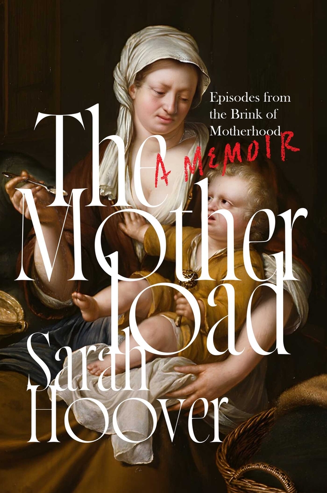 A Renaissance painting of a mother and child is covered in the title: The Motherload.
