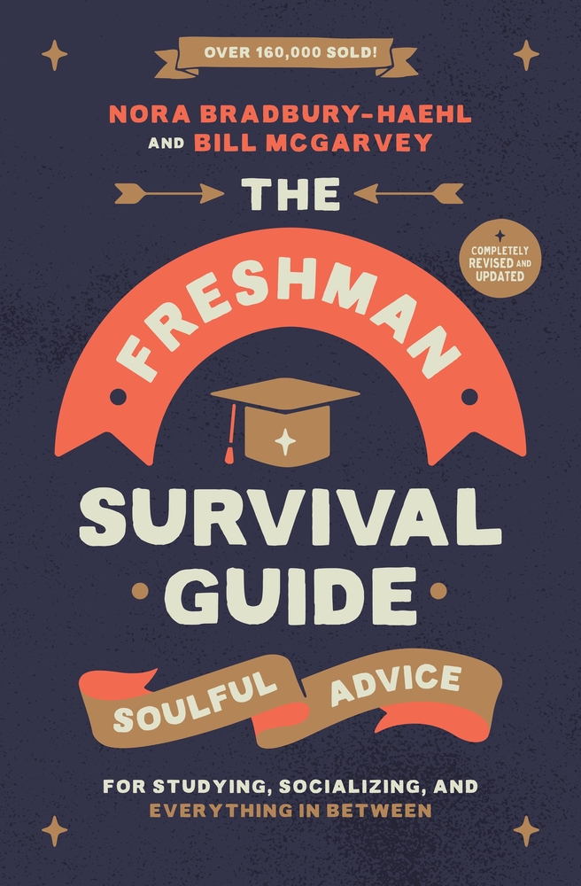 The Freshman Survival Guide by Nora Bradbury-Haehl and Bill McGarvey book cover. Depicted are a grad cap sits under a banner and above a ribbon on a blue background.