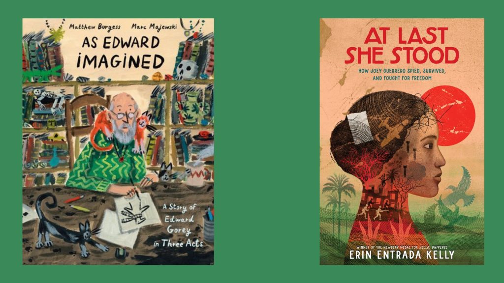 Book covers for As Edward Imagined by Matthew Burgess and At Last She Stood Erin Entrada Kelly on a green background. As Edward Imagined book cover depicts an elderly man with a cluttered shelf behind him as he draws with cats wandering across the desk. At Last She Stood cover illustrates a woman facing right with warfare shadowed in her silhouette against a tropical backdrop.