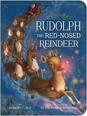 Rudolph heads the line of reindeer pulling Santa's sleigh on the cover of Rudolph the Red-Nosed Reindeer.