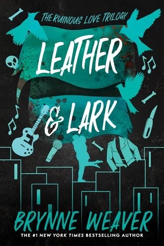 Book cover of "Leather & Lark" by Brynne Weaver, featuring a teal and black musical-themed design.