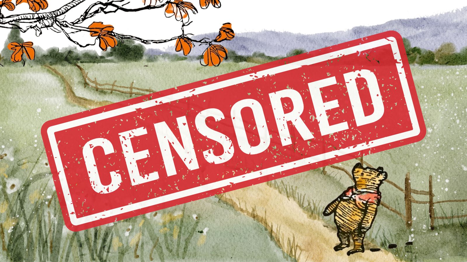 A large red stamp of the word "CENSORED" is over a peaceful watercolor countryside scene; an ink illustration of a small yellowish bear is visible in the lower right-hand corner.