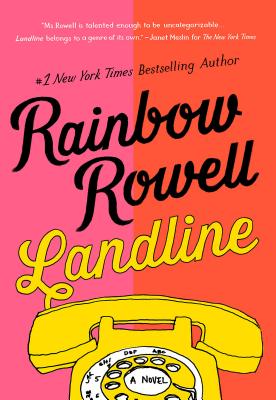 'Landline' by Rainbow Rowell book cover with a yellow landline phone against a pink background