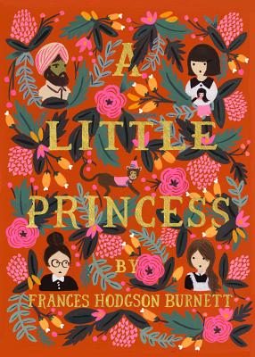 'A Little Princess' by Frances Hodgson Burnett and Illustrated by Anna Bond book cover showing four people in an entanglement of flowers.