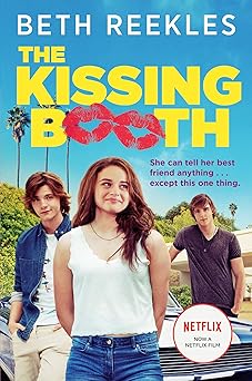 The Kissing Booth by Beth Reekles book cover with a girl looking to the side with a smile and two boys behind her.