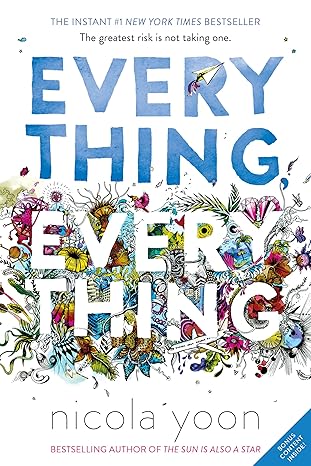 'Everything, Everything' by Nicola Yoon book cover with colorful plants and flowers surrounding the second 'Everything'