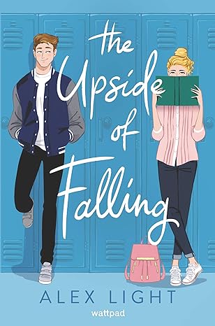 'The Upside of Falling' by Alex Light book cover with a girl and boy leaning against lockers, and the girl is holding a book over the bottom half of her face