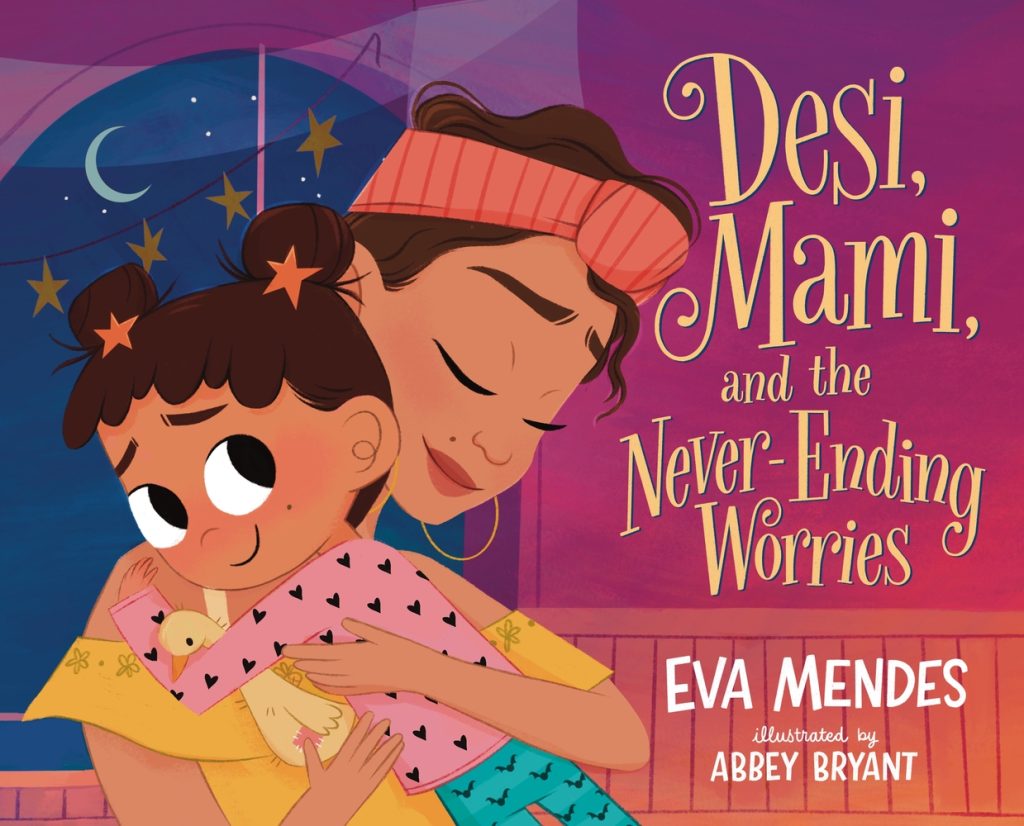 A girl wearing pink and teal pajamas and holding a stuffed dog hugs her mother. The mother has a coral headband and yellow shirt. Behind them is a window open to the night sky. Desi, Mami, and the Never-Ending Worries is in yellow text.