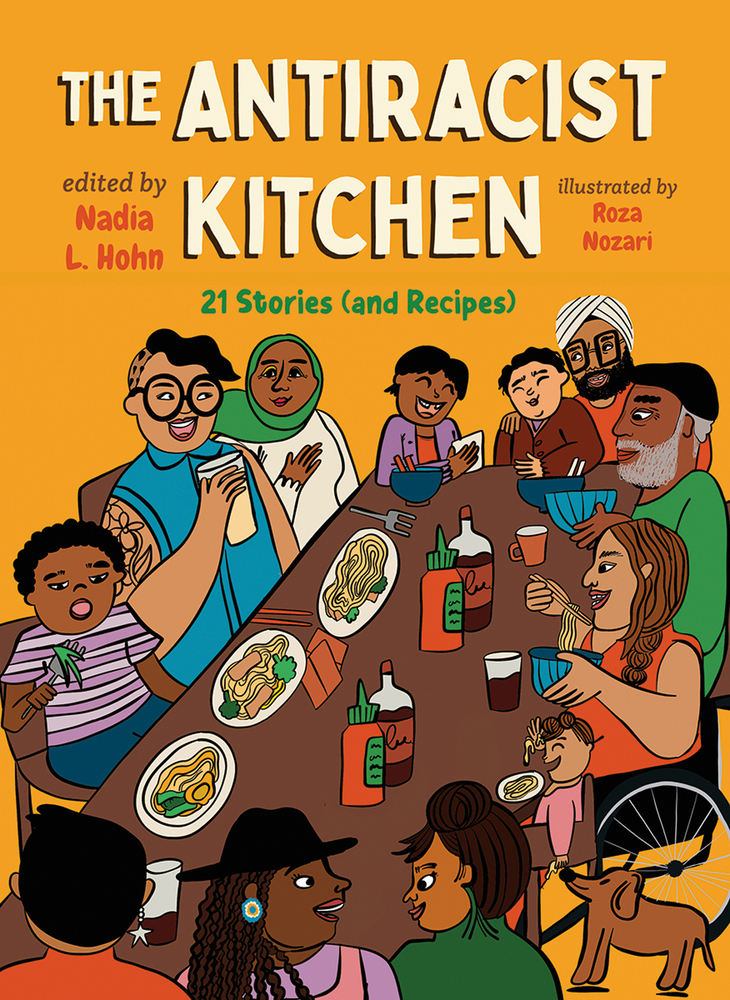 A group of diverse people sit around a table on the cover of The Antiracist Kitchen.