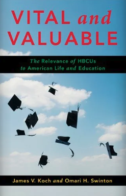 Book cover for Vital and Valuable: The Revelance of HBCUs to American Life and Education. A picture of the blue sky with graduation caps flying in the air.