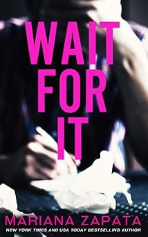 'Wait For It' by Mariana Zapata book cover showing a blurred image of someone with their head resting in their hand