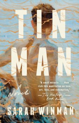Tin Man by Sarah Winman. White text against a painted illustration of the back of a man's bare shoulders in the ocean