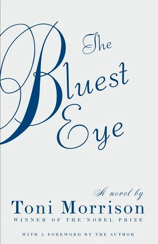 The Bluest Eye by Toni Morrison with a very light blue background.