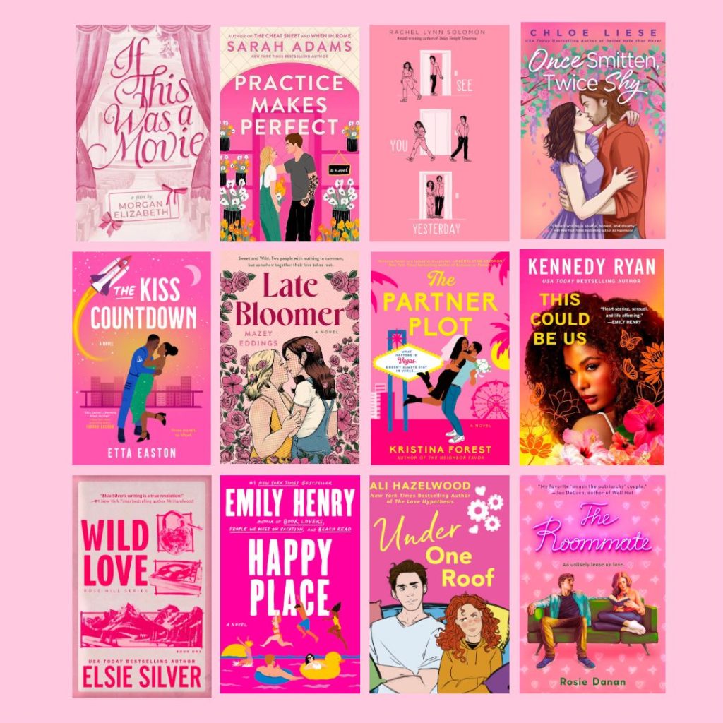 An image of a dozen books with a romance theme in each one. There is If This Was a Movie, Practice Makes Perfect, See You Yesterday, Once Smitten Twice Sky, The Kiss Countdown, Late Bloomer, The Partner Plot, This Could Be Us, Wild Love, Happy Place, Under One Roof, and The Roomate.