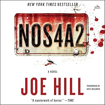 NOS4A2 by Joe Hill and narrated by Kate Mulgrew audiobook cover with the title NOS4A2 on a license plate with blood splatters and more blood splatters against the white background.